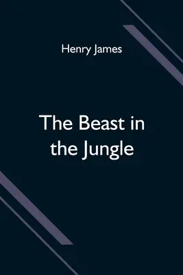 Zviera v džungli - The Beast in the Jungle