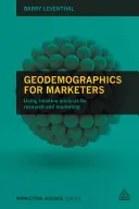 Geodemografia pre marketérov: Využitie analýzy polohy na výskum a marketing - Geodemographics for Marketers: Using Location Analysis for Research and Marketing