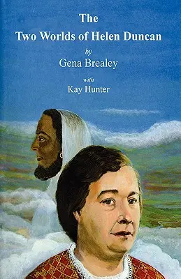 Dva svety Helen Duncanovej - The Two Worlds of Helen Duncan