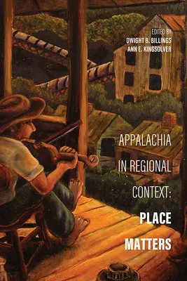 Apalačsko v regionálnych súvislostiach: Na mieste záleží - Appalachia in Regional Context: Place Matters