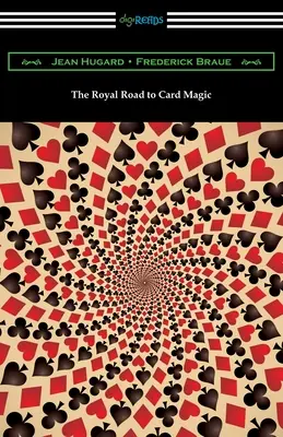 Kráľovská cesta ku kartovej mágii - The Royal Road to Card Magic