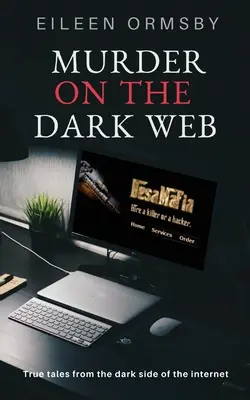 Vraždy na temnom webe - Murder on the Dark Web
