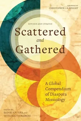Rozptýlení a zhromaždení: A Global Compendium of Diaspora Missiology - Scattered and Gathered: A Global Compendium of Diaspora Missiology