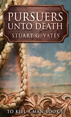 Prenasledovatelia až do smrti - Pursuers Unto Death
