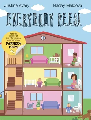 Všetci močia! - Everybody Pees!