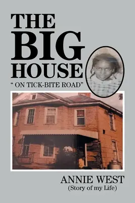 Veľký dom: On Tick Bite Rd - The Big House: On Tick Bite Rd