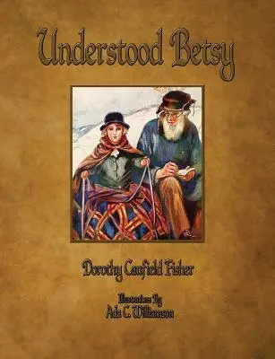 Pochopil Betsy - Ilustrované - Understood Betsy - Illustrated