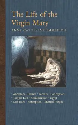 Život Panny Márie: Predkovia, Esejci, rodičia, počatie, narodenie, život v chráme, svadba, zvestovanie, navštívenie, pastieri, traja králi - The Life of the Virgin Mary: Ancestors, Essenes, Parents, Conception, Birth, Temple Life, Wedding, Annunciation, Visitation, Shepherds, Three Kings