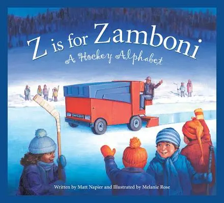 Z is for Zamboni: A Hockey Alphabet (Hokejová abeceda) - Z Is for Zamboni: A Hockey Alphabet