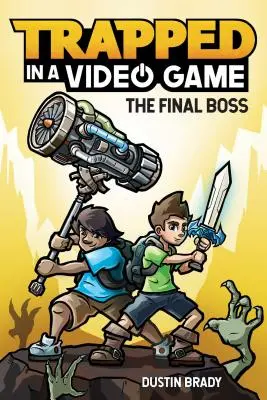 V pasci videohry, 5: Posledný šéf - Trapped in a Video Game, 5: The Final Boss
