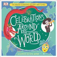 Oslavy po celom svete - Báječné oslavy, ktoré si nechcete nechať ujsť - Celebrations Around the World - The Fabulous Celebrations you Won't Want to Miss