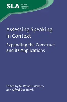 Hodnotenie rečového prejavu v kontexte: Rozšírenie konceptu a jeho aplikácií - Assessing Speaking in Context: Expanding the Construct and Its Applications