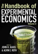 Príručka experimentálnej ekonómie, 2. diel - The Handbook of Experimental Economics, Volume 2