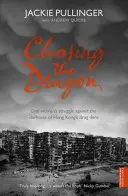 Chasing the Dragon (Honba za drakom) - Chasing the Dragon
