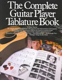 Kompletná kniha tabulatúr pre gitaristov - The Complete Guitar Player Tablature Book