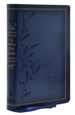 Kompletná židovská študijná Biblia - modrá Flexisoft (imitácia kože): Osvetlenie židovskosti Božieho slova - The Complete Jewish Study Bible - Blue Flexisoft (Imitation Leather): Illuminating the Jewishness of God's Word