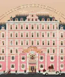 Zbierka Wesa Andersona: Grand Budapest Hotel - The Wes Anderson Collection: The Grand Budapest Hotel