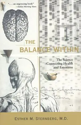 Vnútorná rovnováha: Veda spájajúca zdravie a emócie - The Balance Within: The Science Connecting Health and Emotions