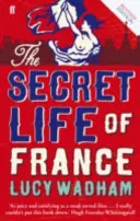 Tajný život Francúzska - Secret Life of France