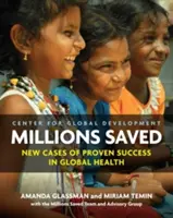 Milióny zachránených: Nové prípady osvedčeného úspechu v oblasti globálneho zdravia - Millions Saved: New Cases of Proven Success in Global Health