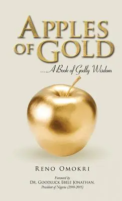 Jablká zlata: Kniha Božej múdrosti - Apples of Gold: A book of Godly Wisdom