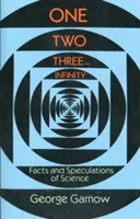 Jedna dva tri ... Nekonečno: Fakty a špekulácie vedy - One Two Three . . . Infinity: Facts and Speculations of Science