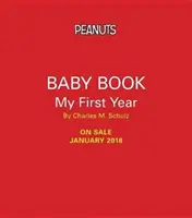 Peanuts Baby Book: Môj prvý rok - Peanuts Baby Book: My First Year