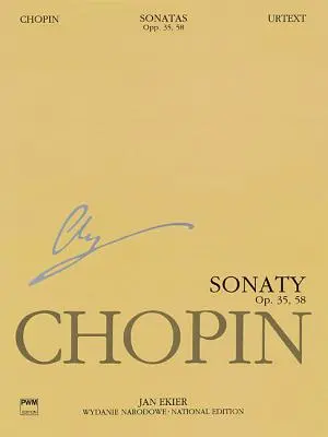 Sonáty op. 35 a 58: Chopin Národné vydanie 10a, zv. X - Sonatas, Op. 35 & 58: Chopin National Edition 10a, Vol. X