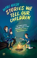 Príbehy, ktoré rozprávame našim deťom - Stories We Tell Our Children