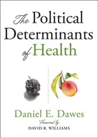 Politické determinanty zdravia - The Political Determinants of Health