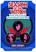 Sezóna čarodejníc: Ako okultizmus zachránil rock and roll - Season of the Witch: How the Occult Saved Rock and Roll
