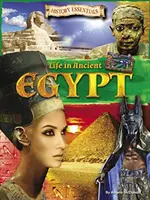 Život v starovekom Egypte - Life In Ancient Egypt