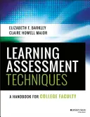 Techniky hodnotenia učenia: Príručka pre vysokoškolských učiteľov - Learning Assessment Techniques: A Handbook for College Faculty