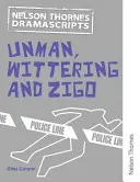 Oxford Playscripts: Wittering a Zigo - Oxford Playscripts: Unman Wittering and Zigo