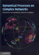 Dynamické procesy v komplexných sieťach - Dynamical Processes on Complex Networks