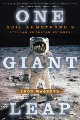 Jeden obrovský skok: Hviezdna cesta Neila Armstronga po Amerike - One Giant Leap: Neil Armstrong's Stellar American Journey