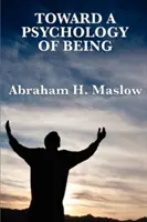 Na ceste k psychológii bytia - Toward a Psychology of Being