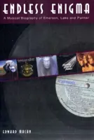 Nekonečná hádanka: Hudobný životopis Emersona, Lakea a Palmera - Endless Enigma: A Musical Biography of Emerson, Lake and Palmer