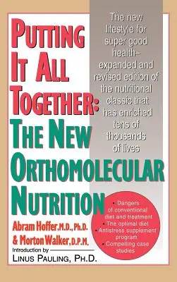 Všetko dohromady: Nová ortomolekulárna výživa (H/C) - Putting It All Together: The New Orthomolecular Nutrition (H/C)