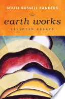 Zem funguje: Vybrané eseje - Earth Works: Selected Essays