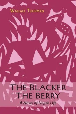 Čím čiernejšie bobule - The Blacker the Berry