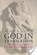 Boh v preklade: Božstvá v medzikultúrnom diskurze v biblickom svete - God in Translation: Deities in Cross-Cultural Discourse in the Biblical World