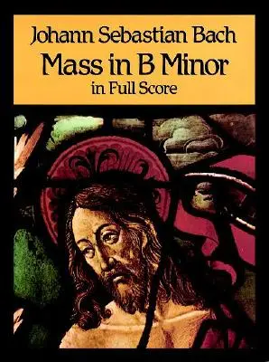 Mša h mol v plnom znení - Mass in B Minor in Full Score