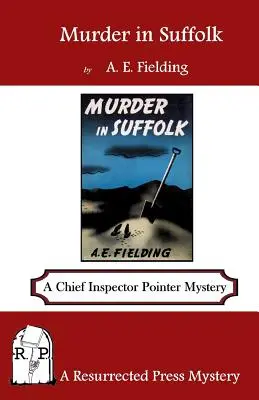 Vražda v Suffolku: Záhada šéfinšpektora Pointera - Murder in Suffolk: A Chief Inspector Pointer Mystery