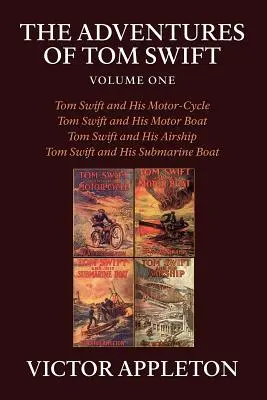 Dobrodružstvá Toma Swifta, prvý diel - The Adventures of Tom Swift, Volume One
