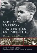 Afroamerické bratstvá a spolky: Dedičstvo a vízia - African American Fraternities and Sororities: The Legacy and the Vision