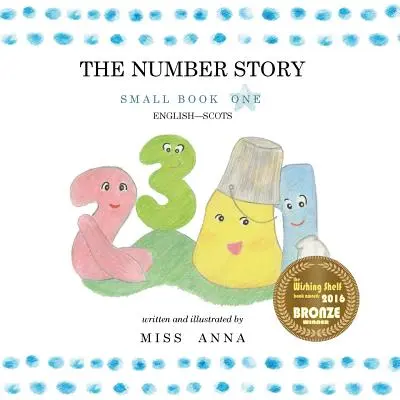 Príbeh čísla: Malá kniha 1 anglicko-škótsky - The Number Story: Small Book One English-Scots