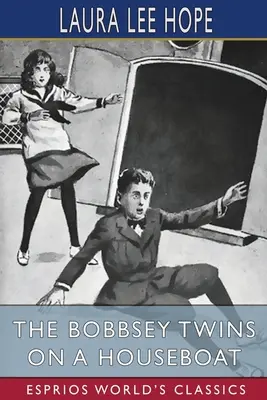 Dvojčatá Bobbseyovci na hausbóte (Esprios Classics) - The Bobbsey Twins on a Houseboat (Esprios Classics)