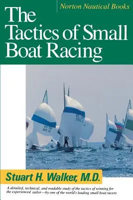 Taktika pretekov malých lodí (revidované vydanie) - Tactics of Small Boat Racing (Revised)