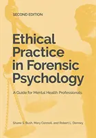 Etická prax vo forenznej psychológii: Príručka pre odborníkov v oblasti duševného zdravia - Ethical Practice in Forensic Psychology: A Guide for Mental Health Professionals